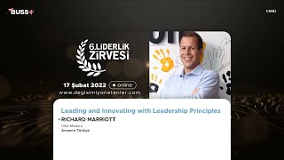 6. Liderlik Zirvesi '22 - Richard Marriott - Leading and Innovating with Leadership Principles