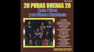 Beto Perez y Su Sierra Huasteca - El Pájaro Cardenal - Remastered