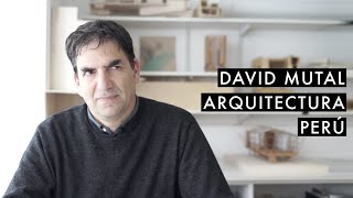 #52 David Mutal // Arquitectura