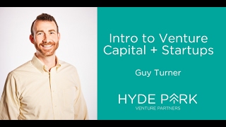 Intro to Venture Capital and Startups with Guy Turner