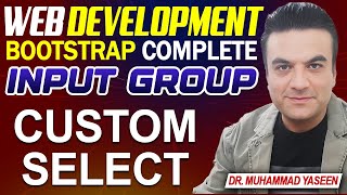 Custom Select || Input Group || Bootstrap