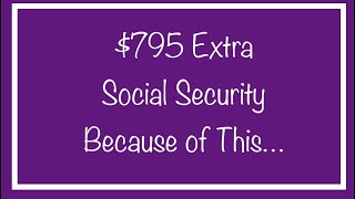 $795 Extra from Social Security Per Month Because of This…