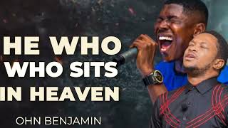 HE WHO SITS IN HEAVEN LAUGHS || ORIGINAL SONG BY @LawrenceOyor