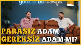 Parasız Adamı Bir Tek Annesi mi Sever? Parasız Adam Gereksiz Adam mıdır?