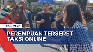 Histeris! Wanita di Ancol Terseret saat Kejar Taksi Online yang Menyerempet Mobilnya