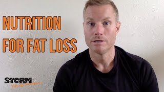 Nutrition for Fat Loss | Storm Fitness Academy