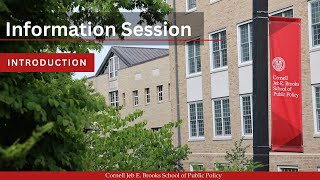 Cornell University Jeb E. Brooks School of Public Policy Info Session Part 1: Intro