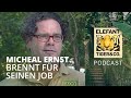 ETC der Podcast: Michael Ernst brennt für seinen Job