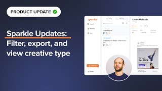 Sparkle updates: filter, export, and view creative type