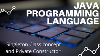 Singleton class concept and Private Constructor in java by Mobile Programming