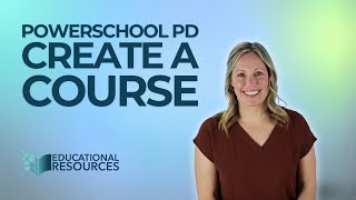 Powerschool PD Create a Course - PD Process #1