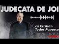 judecata de joi cu cristian tudor popescu