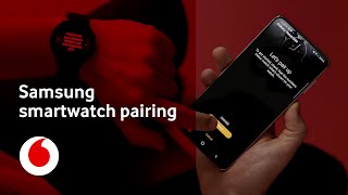 Samsung Galaxy smartwatch pairing | Tech Team | Vodafone UK