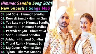 Himmat Sandhu New Songs || New Punjabi Songs jukebox 2021 || Best himmat Sandhu Punjabi songs || New