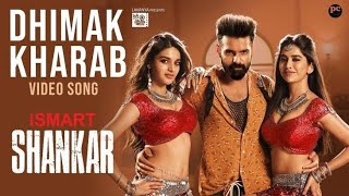Dimaak Kharaab Full Video Song | ISmart Shankar |Ram |Nidhhi Agerwal |Nabha Natesh