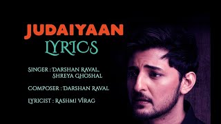 Judaiyaan Lyrics Darshan Raval | Official Music Video  Shreya Ghoshal Surbhi Jyoti