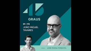 #178 João Miguel Tavares - A revolução dos novos media e o futuro da informação