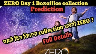 ZERO Movie Day 1 Boxoffice Collection Production | full details