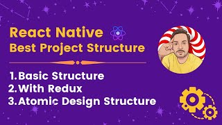 React Native Folder Structure Explained 2024 | React Native Tutorial 2024 By JavaScript Centric