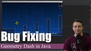 Bug Fixing | Coding Geometry Dash in Java #30
