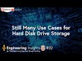 Still Many Use Cases for Hard Disk Drive Storage - EEI Show #32