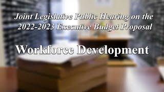 Workforce Development - 2022 New York State Budget