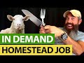 The Homesteading Job That Always Makes Money