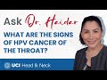 What Are the Signs of HPV Cancer of the Throat? by Dr. Yarah Haidar - UCI Otolaryngology