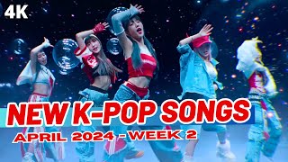 NEW K-POP SONGS | APRIL 2024 (WEEK 2)