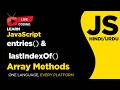 JavaScript lastIndexOf() and entries() Method Explained - Hindi/Urdu Tutorial