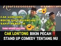 Cak Lontong Bikin Pecah‼️Stand Up Comedy Tentang NU