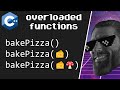 C++ overloaded functions explained 🍕