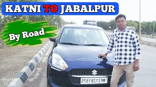 Katni to Jabalpur trip by road || katni to jabalpur by road || katni to jabaalpur|| @MICKYVLOGS9713