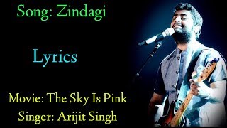 Arijit Singh: Zindagi song Lyrics।, The Sky is Pink।Priyanka Chapra।