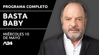 El matrimonio del peronismo golpista #BastaBaby I PROGRAMA COMPLETO 10/05/2023