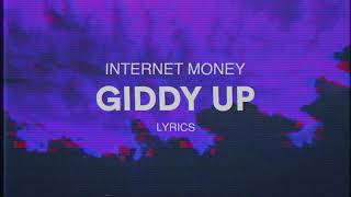 Internet Money - Giddy Up (Lyrics) ft.24kGoldn & Wiz Khalifa