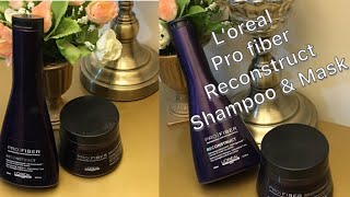 L’Oréal Pro Fibre reconstruct shampoo \u0026 mask review