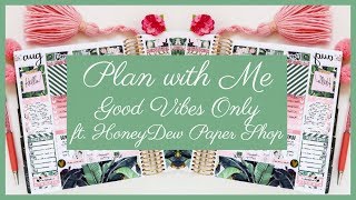 PWM || Vertical || Good Vibes Only ft. HoneyDew Paper Shop // Plan with Juli