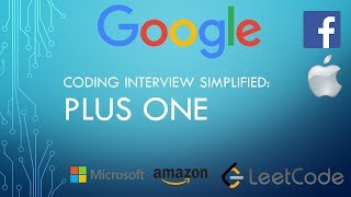 Coding Interview Tutorial 72 - Plus One [LeetCode]