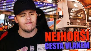 NEJHORŠÍ CESTA VLAKEM! (Příběh)