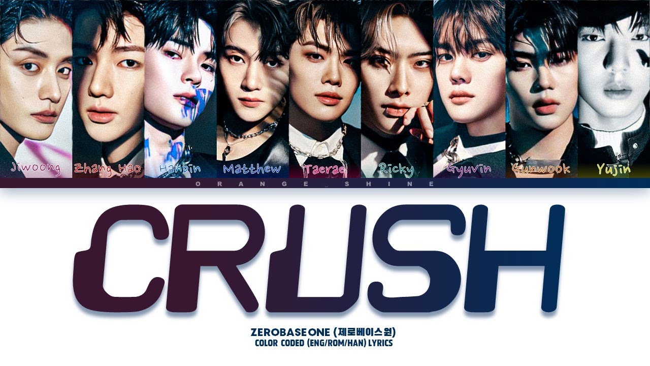 ZEROBASEONE 'Crush' Lyrics [제로베이스원 "Crush" 가사] Color Coded Lyrics - YouTube