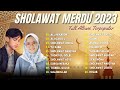 ALLAH KARIM   NISSA SABYAN   AL HIJROTU   ADZANDO DAVEMA   FULL ALBUM SHOLAWAT TERBAIK 2023