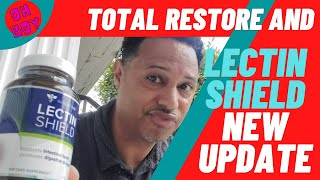 Total Restore and Lectin Shield Review