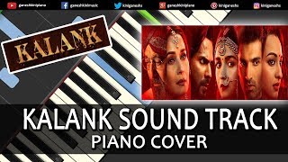 Kalank Song  Sound Track  Background Music | Piano Cover Chords Instrumental By Ganesh Kini