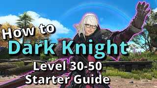 Dawntrail Dark Knight Starter Guide for Level 30-50: New to the Job? Start Here!