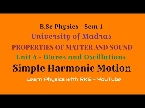 Simple Harmonic Motion/B.Sc Physics/Univ. Of Madras/Sem 1/Unit 4/Waves ...