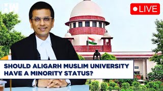 Live: Supreme Court Hearing on AMU Minority Status