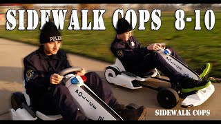 Sidewalk Cops Compilation Episodes 8-10 Used Car Salesman, TP Bandit, Present Stealers