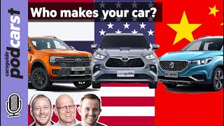 Global car production puzzle! Who owns what, and what's built where. CarsGuide Podcast ep 251