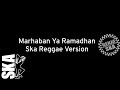 Marhaban Ya Ramadhan (Version Ska Reggae) - Genja Ska